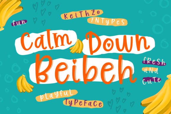 Calm Down Beibeh: A Playful Script Font for Branding Projects